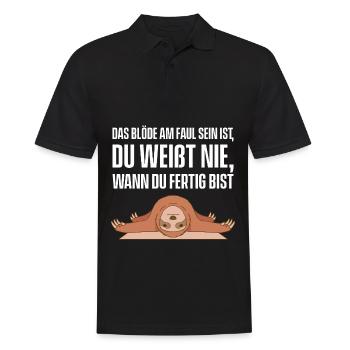 Das Blöde Am Faul Sein Ist, Du Weißt Nie, Wann Du - Männer Poloshirt - Schwarz - Vorne - Kai (181cm)
