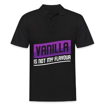 Vanilla Is Not My Flavour BDSM Adult Bedroom Kinky - Männer Poloshirt - Schwarz - Vorne - Kai (181cm)