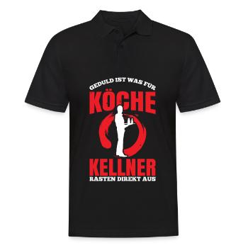 Geduld Ist Was Für Köche Kellner Rasten Direkt Aus - Männer Poloshirt - Schwarz - Vorne - Kai (181cm)