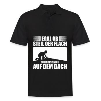 Egal Ob Steil Oer Flach Du Findest Mich Auf Dem Da - Männer Poloshirt - Schwarz - Vorne - Kai (181cm)