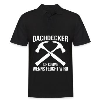 Dachdecker Ich Komme Wenns Feucht Wird - Männer Poloshirt - Schwarz - Vorne - Kai (181cm)