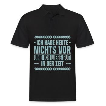 Ich Habe Heute Nichts Vor Und Ich Liege Gut In Der - Männer Poloshirt - Schwarz - Vorne - Kai (181cm)