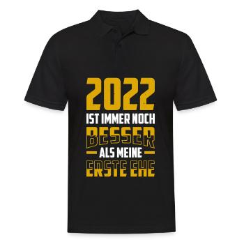 2022 Ist Immer Noch Besser Als Meine Erste Ehe - Männer Poloshirt - Schwarz - Vorne - Kai (181cm)