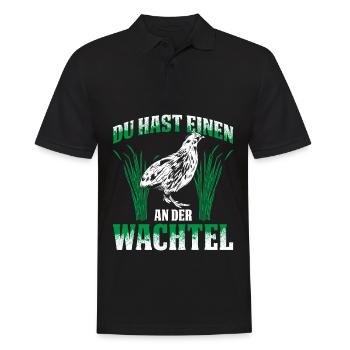 Du Hast Einen An Der Wachtel Geschenk - Männer Poloshirt - Schwarz - Vorne - Kai (181cm)