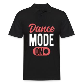 Dance Mode On Cute Dancer Funny Dancing - Men's Polo Shirt - black - Front - Kai (181cm)