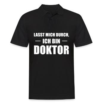 Doctor Doctorate Doctorate Saying Gift - Men's Polo Shirt - black - Front - Kai (181cm)