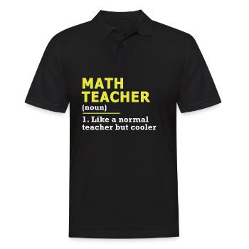 Math Math Teacher Mathematics Mathematician Gift - Men's Polo Shirt - black - Front - Kai (181cm)