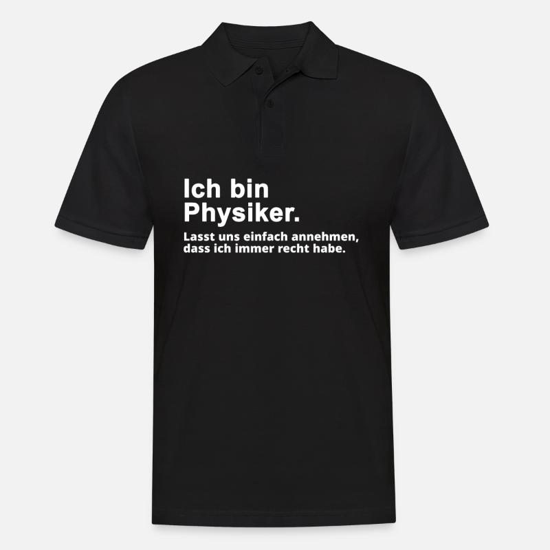 Physiker Physik Spruch Geschenk - Männer Poloshirt - Schwarz