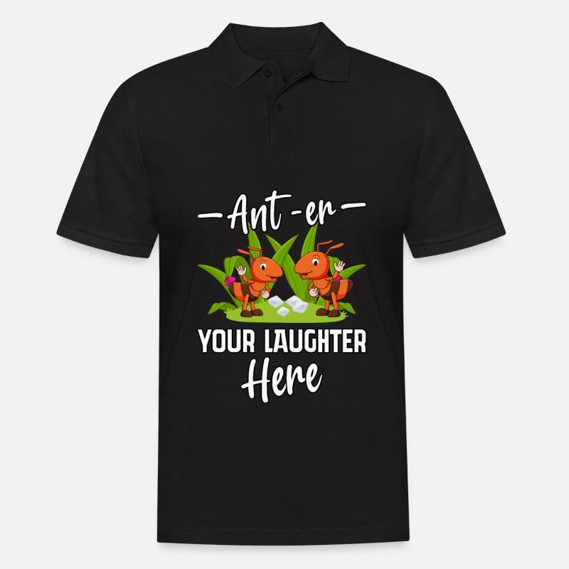 Ant-er your Laughter here - Männer Poloshirt - Schwarz