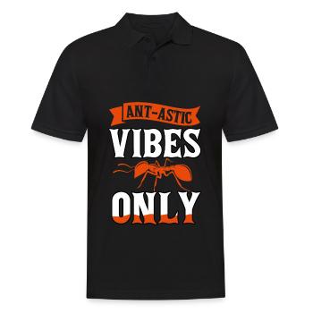 Ant-astic vibes only - Men's Polo Shirt - black - Front - Kai (181cm)