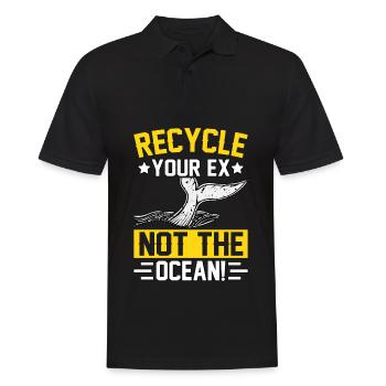 Recyceln Sie Ihren Ex, nicht den Ozean - Männer Poloshirt - Schwarz - Vorne - Kai (181cm)
