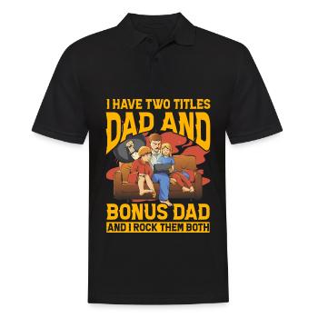 Ich habe zwei Titel, Papa und Bonus, Papa und ich rocken - Männer Poloshirt - Schwarz - Vorne - Kai (181cm)