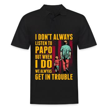 Ich höre nicht immer auf Papo, aber wenn ich es tue, - Männer Poloshirt - Schwarz - Vorne - Kai (181cm)