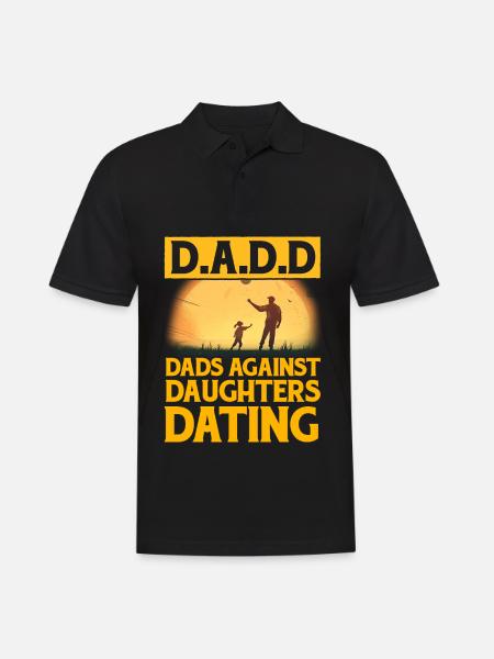 D.A.D.D. Dads against Daughters Dating - Men's Polo Shirt - black