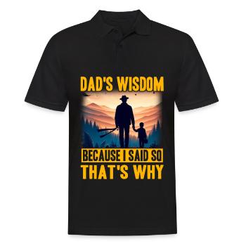 Dad's Wisdom because I said so that's why - Men's Polo Shirt - black - Front - Kai (181cm)