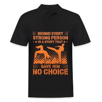 Hinter jedem starken Menschen steht eine Geschichte, die - Männer Poloshirt - Schwarz - Vorne - Kai (181cm)