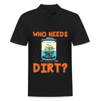 Who needs dirt? - Men's Polo Shirt - black - Front - Kai (181cm)