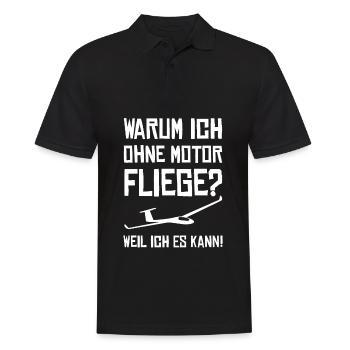 Segelfliegen Warum Ich Ohne Motor Fliege - Männer Poloshirt - Schwarz - Vorne - Kai (181cm)