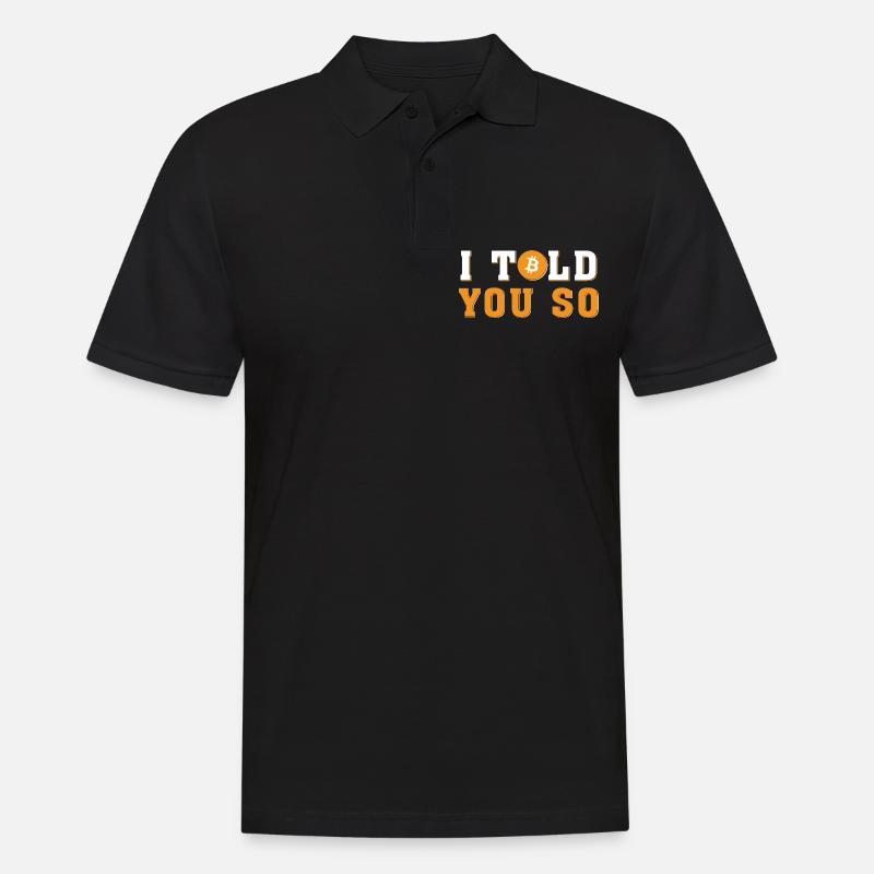 I told you so - Bitcoin, Blockchain, Kryptowährung - Männer Poloshirt - Schwarz