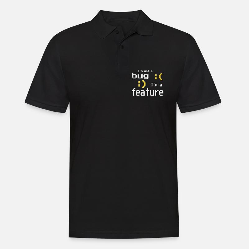 I'm not a bug - I'm a feature! - Männer Poloshirt - Schwarz