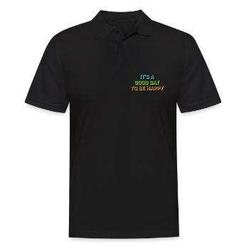 Good Day Be Happy Positiv Motivation Glück Spruch - Männer Poloshirt - Schwarz - Vorne - Kai (181cm)