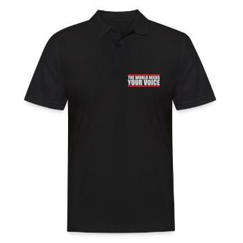 Die Welt Braucht Deine Stimme Inspirierend Zitat - Männer Poloshirt - Schwarz - Vorne - Kai (181cm)