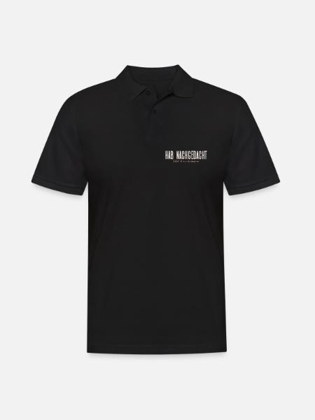 Hab nachgedacht–Jetzt ist es schlimmer Typografie - Männer Poloshirt - Schwarz