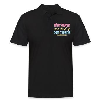 Birthdays are kind of our thing - Men's Polo Shirt - black - Front - Kai (181cm)