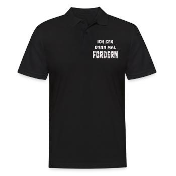 Ich geh dann mal fordern - Männer Poloshirt - Schwarz - Vorne - Kai (181cm)