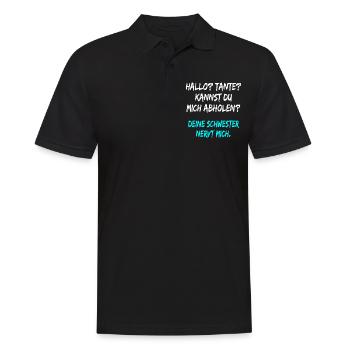Hallo Tante ! deine Schwester nervt mich ! spruch - Männer Poloshirt - Schwarz - Vorne - Kai (181cm)