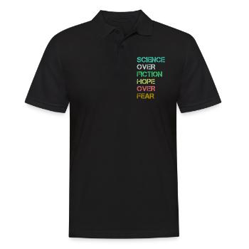 Science Over Fiction Hope Over Fear - Men's Polo Shirt - black - Front - Kai (181cm)