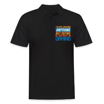 Not Denying Anything But Define Too Much Gaming 6 - Männer Poloshirt - Schwarz - Vorne - Kai (181cm)