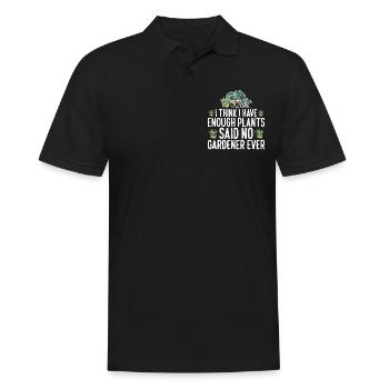 I Have Enough Plants Said No Gardener Ever 3 - Männer Poloshirt - Schwarz - Vorne - Kai (181cm)