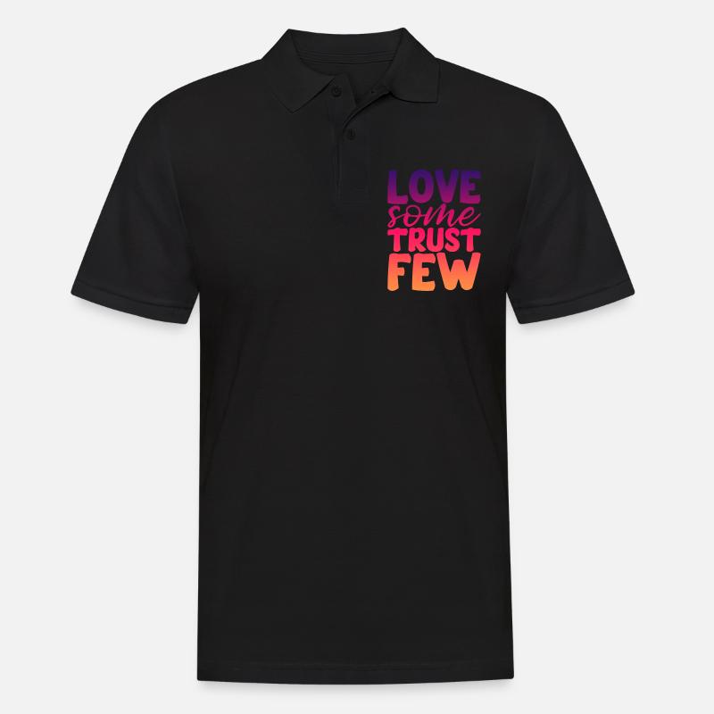 Love Some Trust Few 2 - Männer Poloshirt - Schwarz