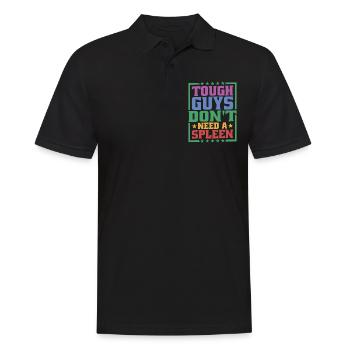 Tough Guys Don't Need A Spleen - Men's Polo Shirt - black - Front - Kai (181cm)