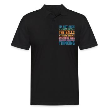 The Balls To Say What Everyone Else Is Thinking 2 - Men's Polo Shirt - black - Front - Kai (181cm)