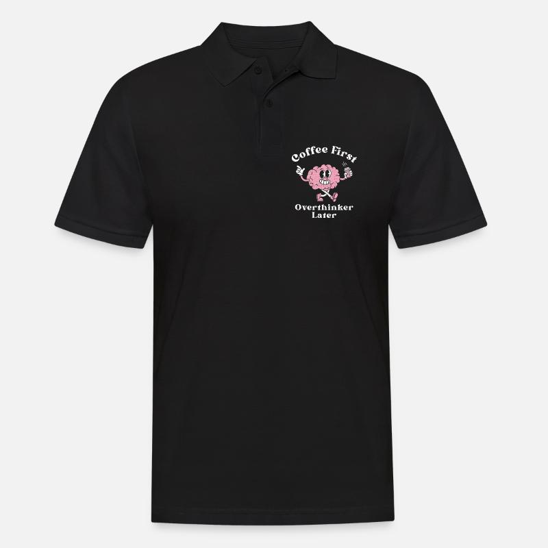 Coffee First Overthinker Later - Men's Polo Shirt - black