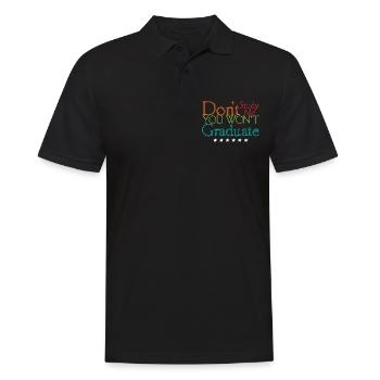 Don't Study Me You Won't Graduate 4 - Männer Poloshirt - Schwarz - Vorne - Kai (181cm)