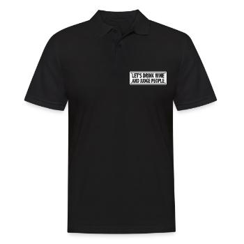 Let's Drink Wine And Judge People 15 - Men's Polo Shirt - black - Front - Kai (181cm)