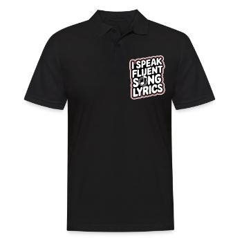 I Speak Fluent Song Lyrics 9 - Männer Poloshirt - Schwarz - Vorne - Kai (181cm)