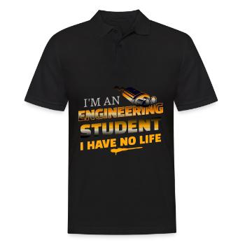Funny I'm An Engineering Student I Have No Life - Men's Polo Shirt - black - Front - Kai (181cm)