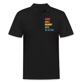 Sorry Girl Mom Says No Dating - Men's Polo Shirt - black - Front - Kai (181cm)