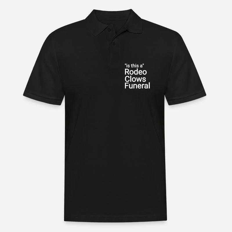 Rodeo Clowns Funeral text - Männer Poloshirt - Schwarz
