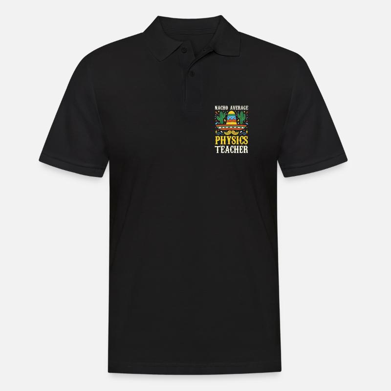 Nacho Average Physics Lehrer - Männer Poloshirt - Schwarz
