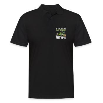 When you see me gardening, it's - Men's Polo Shirt - black - Front - Kai (181cm)