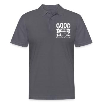 Good things take time - Männer Poloshirt - Anthrazit - Vorne - Nico (186cm)