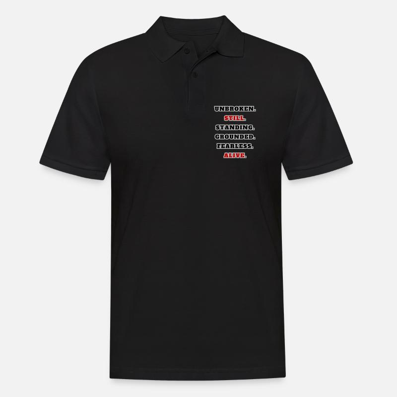 Unbroken Still Standing – Starkes Statement Quote  - Männer Poloshirt - Schwarz