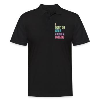 Ich Mache Keine Nägel, Ich Entwerfe Träume - Männer Poloshirt - Schwarz - Vorne - Kai (181cm)