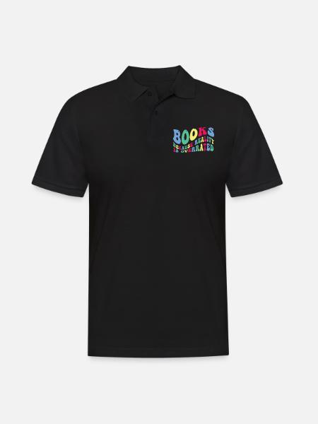 Books because reality is overrated - Men's Polo Shirt - black