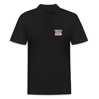 Bevor du Fragst Nein Sprüche - Männer Poloshirt - Schwarz - Vorne - Kai (181cm)